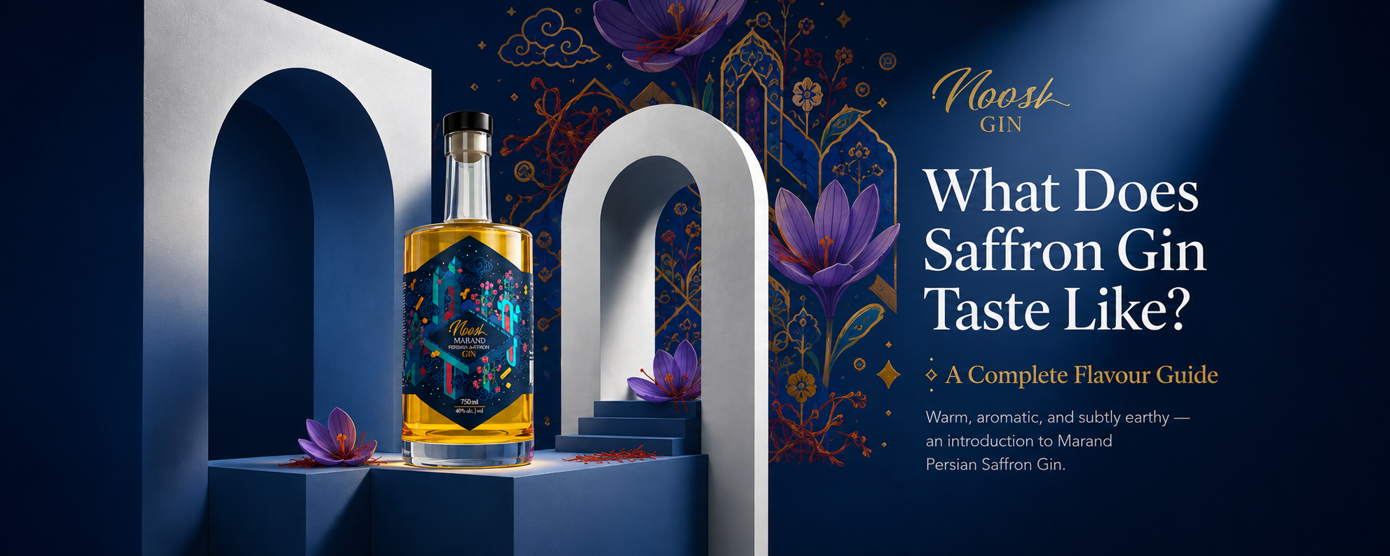 Noosh Marand Persian Saffron Gin feature image with golden bottle, Persian-inspired arches, and title What Does Saffron Gin Taste Like? A Complete Flavour Guide